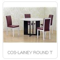 COS-LAINEY ROUND T